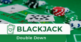 Blackjack Double Down
